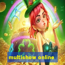 multishow online